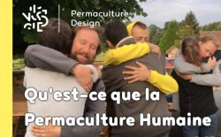 Qu&rsquo;est-ce que la permaculture humaine?