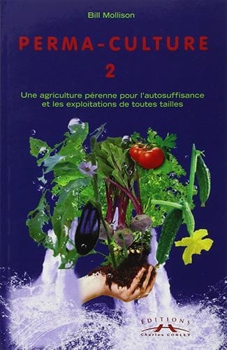 Perma-culture, tome 2