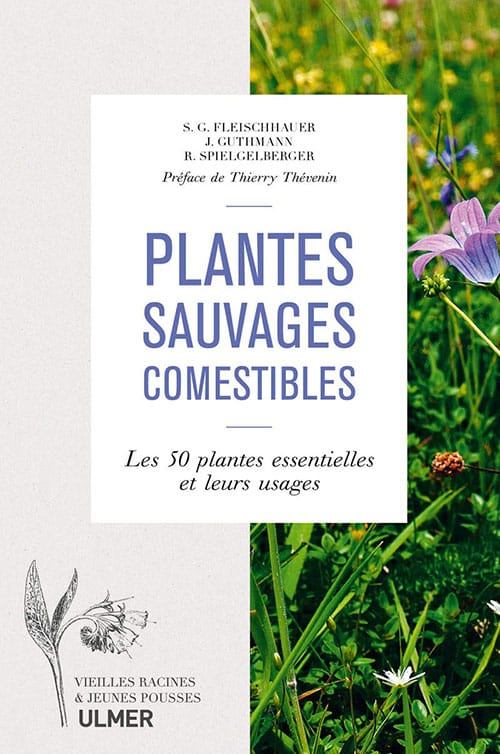 Plantes sauvages comestibles, Les 50 plantes essentielles et leurs usages