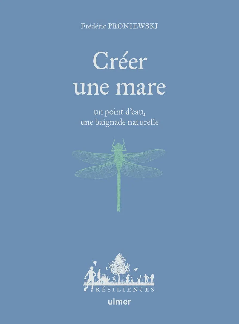 Créer une mare un point d&rsquo;eau, une baignade naturelle