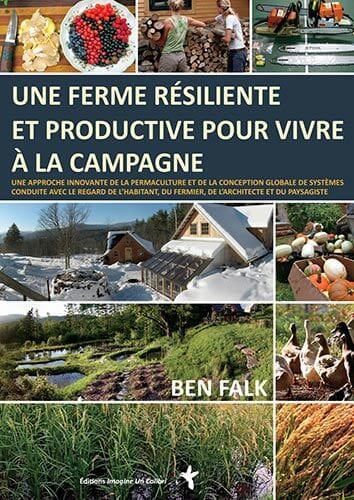 Une ferme résiliente et productive pour vivre à la campagne :
